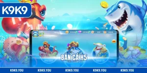 Bắn Cá H5 - Trải Nghiệm Không Gian Đại Dương Đẳng Cấp