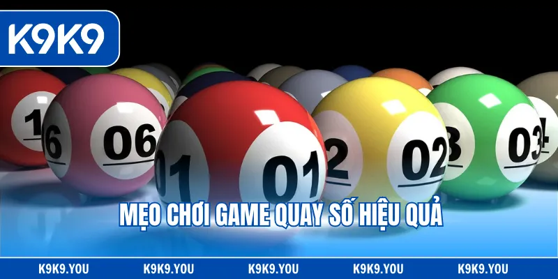Mẹo chơi game quay số hiệu quả